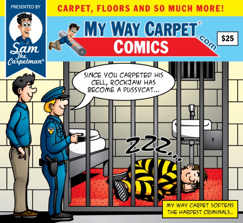 MWC Comics Issue 1 cover &mdash; police officer standing outside a carpeted jail cell with a sleeping prisoner. Speech bubble: Since you carpeted his cell, Rockjaw has become a pussycat.